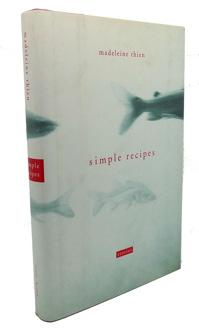 MADELEINE THIEN - Simple Recipes : Stories