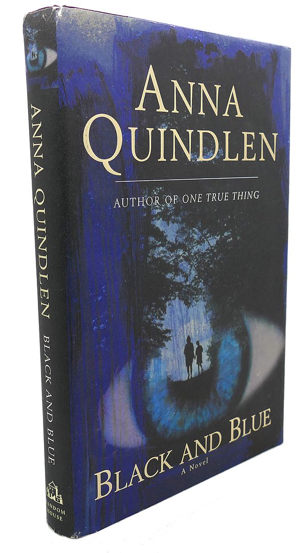 ANNA QUINDLEN - Black and Blue : A Novel