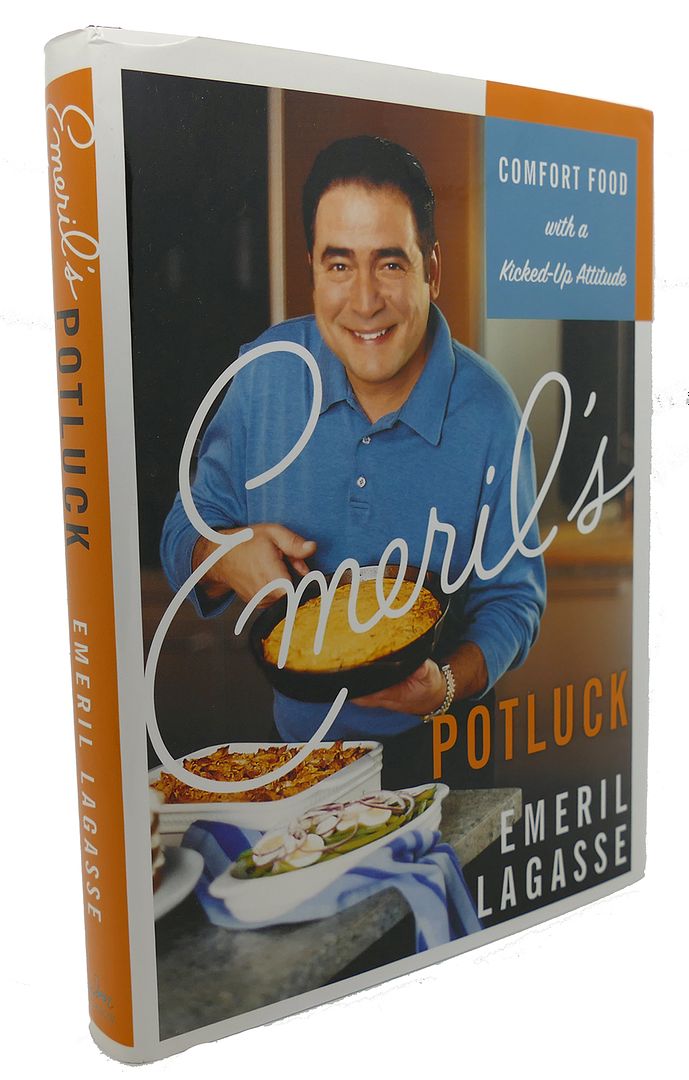 EMERIL LAGASSE - Emeril's Potluck : Comfort Food with a Kicked-Up Attitude