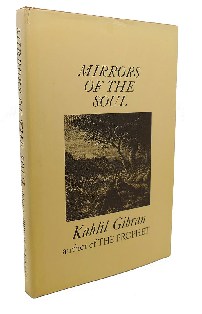 KAHLIL GIBRAN - Mirrors of the Soul