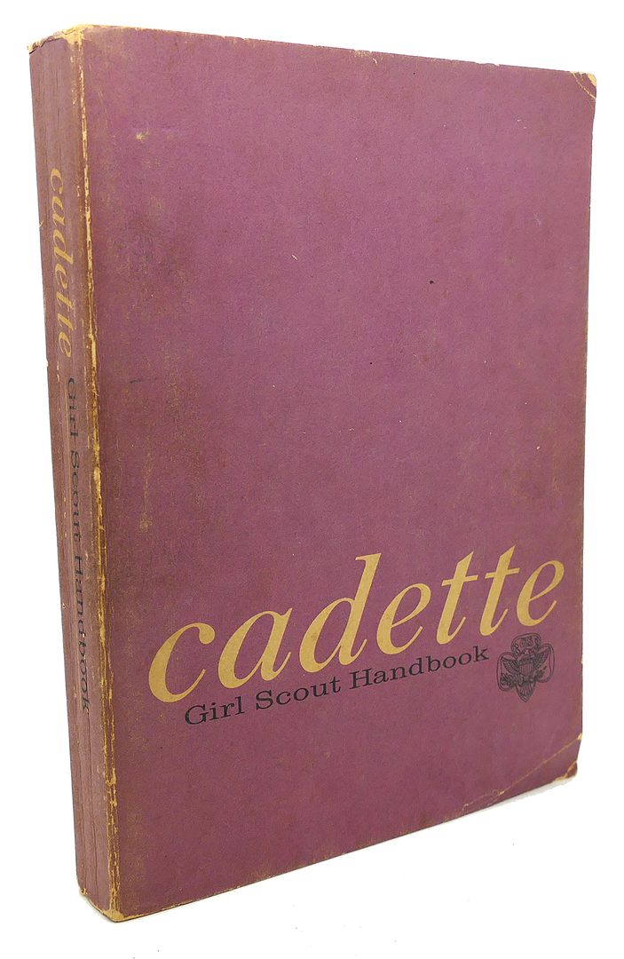  - Cadette Girl Scout Handbook