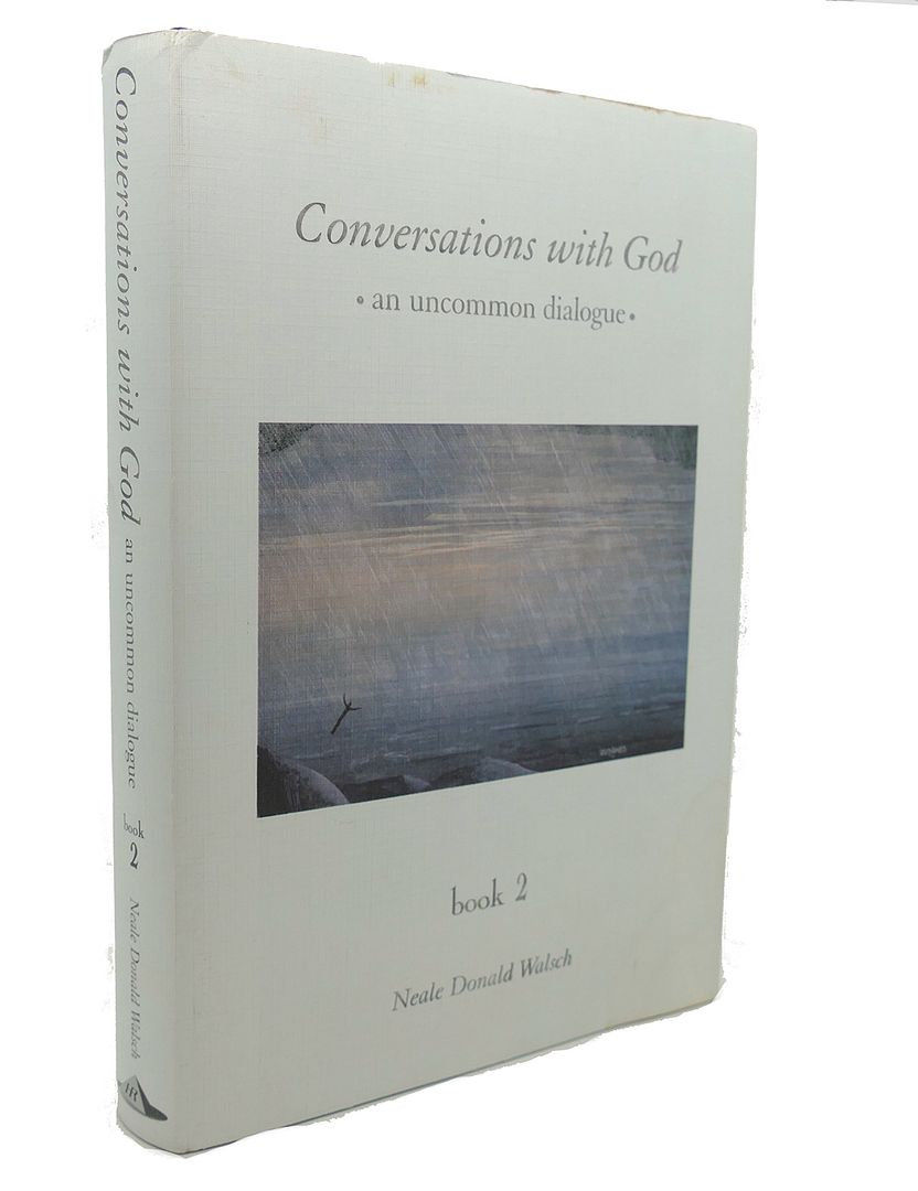 NEALE DONALD WALSCH - Conversations with God : An Uncommon Dialogue