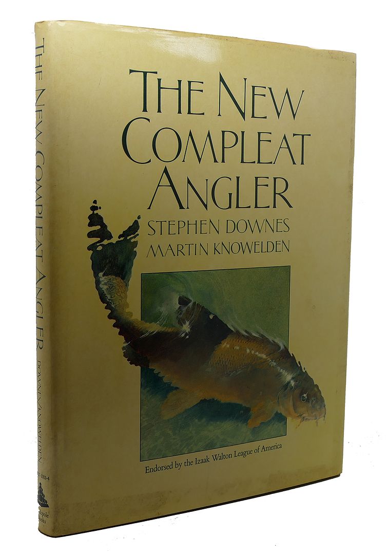 STEPHEN DOWNES, MARTIN KNOWELDEN - The New Compleat Angler