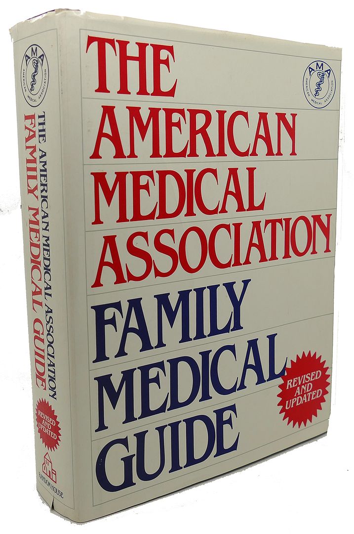 AMERICAN MEDICAL ASSOCIATION - American Medical Association Family Medical Guide the American Medical Association Home Health Library