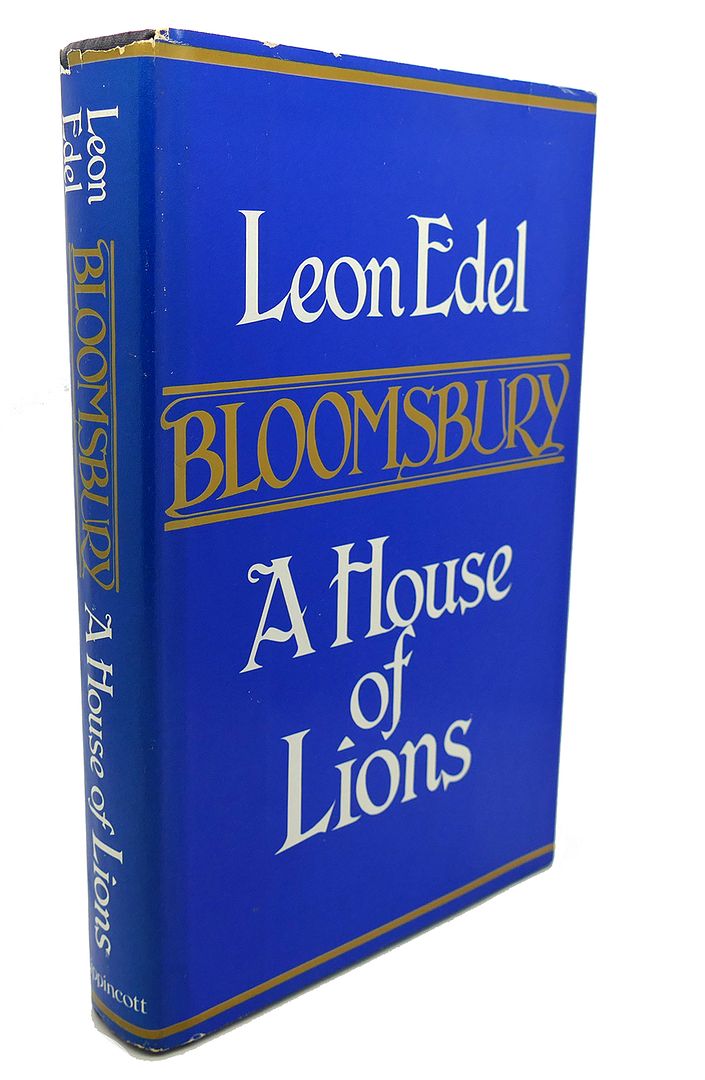 LEON EDEL - Bloomsbury a House of Lions