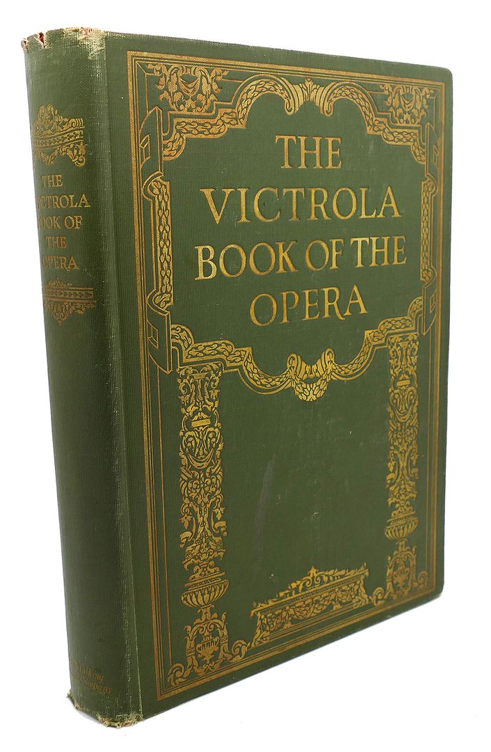  - The Victrola Book of the Opera