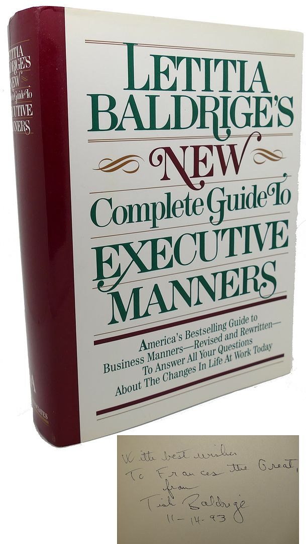 LETITIA BALDRIGE - Letitia Baldrige's New Complete Guide to Executive Manners Signed 1st