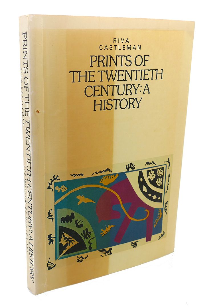RIVA CASTLEMAN - Prints of the Twentieth Century : A History