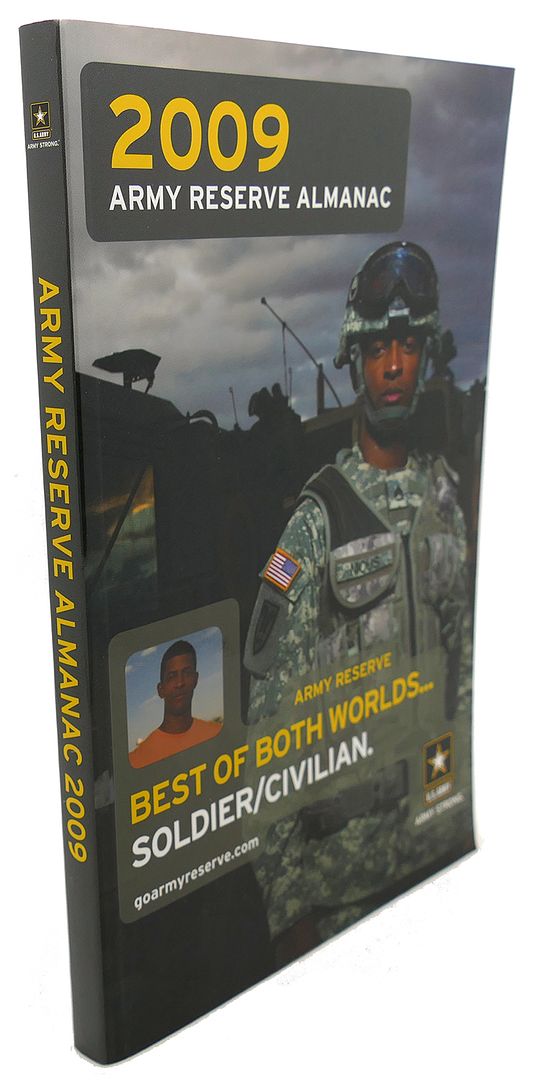  - 2009 Army Reserve Almanac : Army Reserve Best of Both Worlds... Soldier/Civilian
