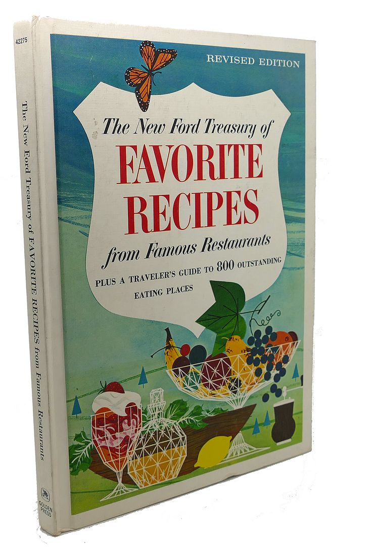 NANCY KENNEDY - The New Ford Treasury of Favorite Recipes : From Famous Restaurants, Plus a Traveler's Guide to 800 Outstanding Easting Places