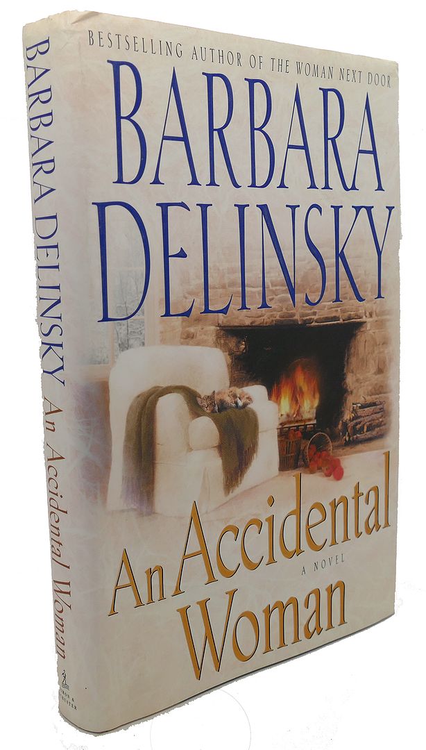 BARBARA DELINSKY - An Accidental Woman