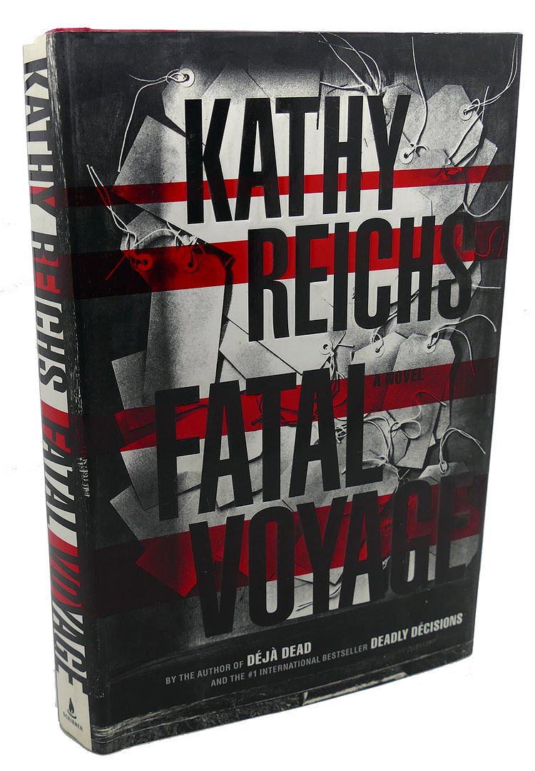 KATHY REICHS - Fatal Voyage : A Novel