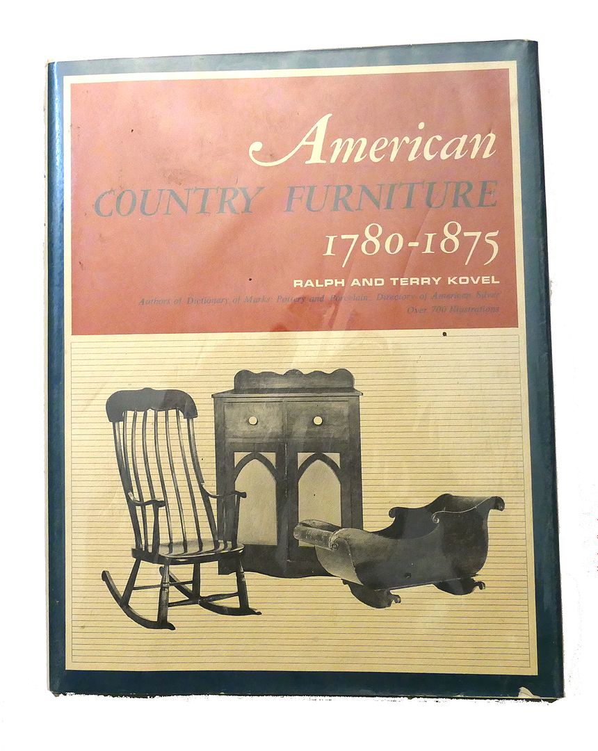 RALPH KOVEL, TERRY KOVEL - American Country Furniture 1780 - 1875