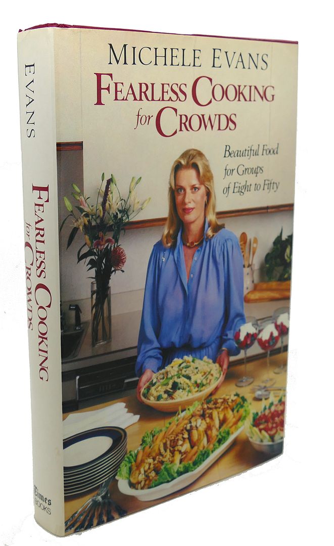 MICHELE EVANS - Fearless Cooking for Crowds
