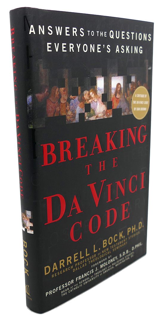 DARRELL L. BOCK - Breaking the Da Vinci Code : Answers to the Questions Everyone's Asking
