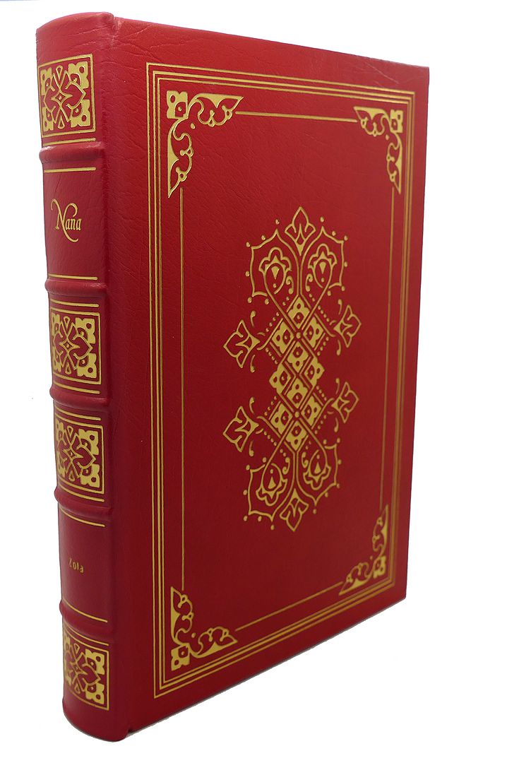 EMILE ZOLA, BERNARD LAMOTTE - Nana Easton Press