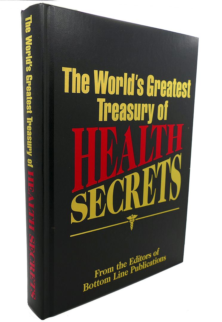  - The World's Greatest Treasury of Health Secrets