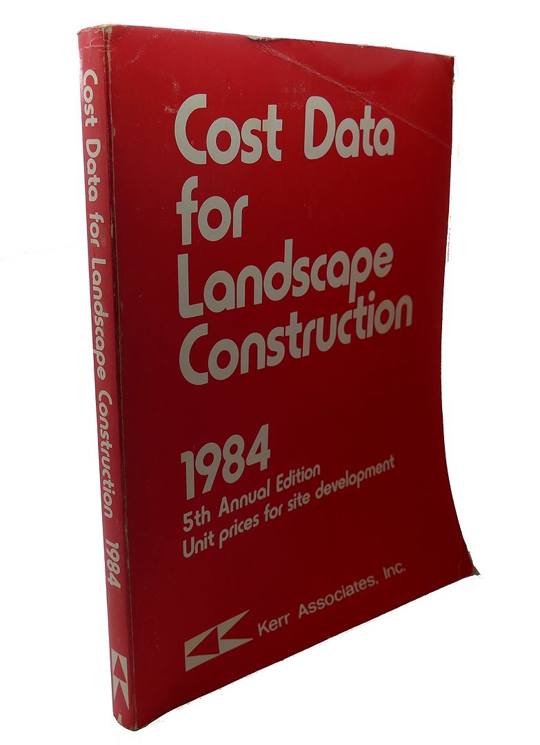  - Cost Data for Landscape Construction , 1984
