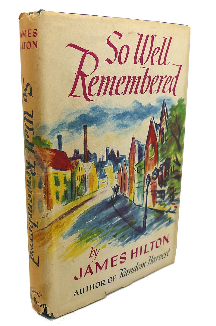 JAMES HILTON - So Well Remembered