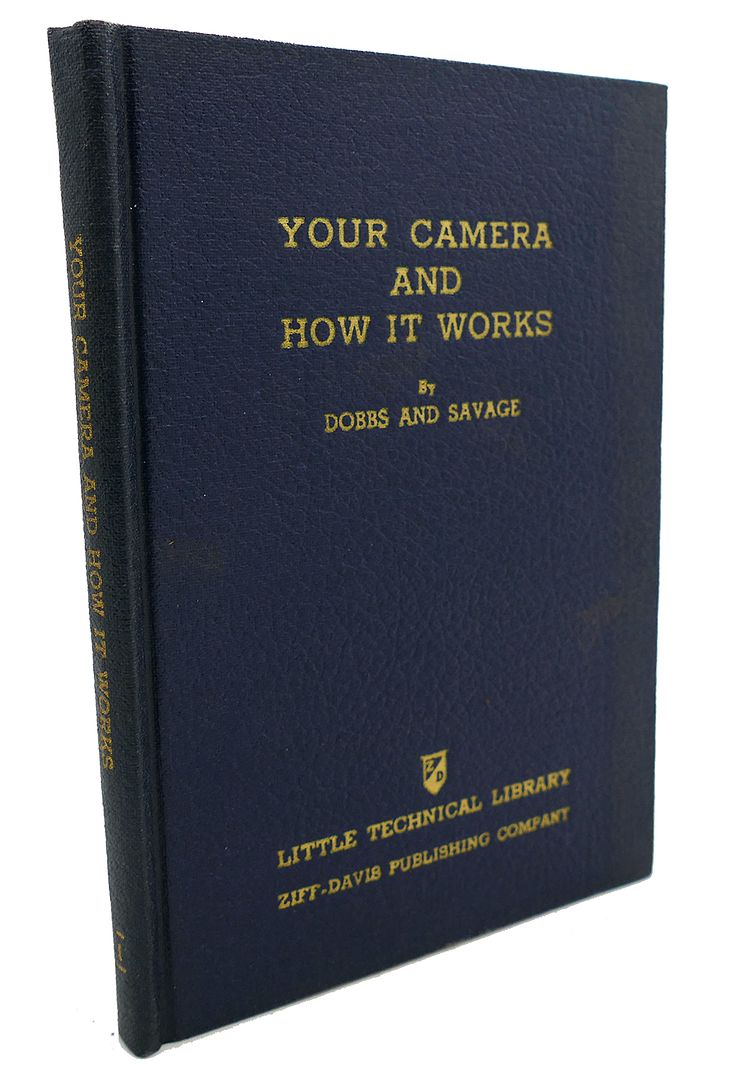 DOBBS AND SAVAGE - Your Camera and How It Works