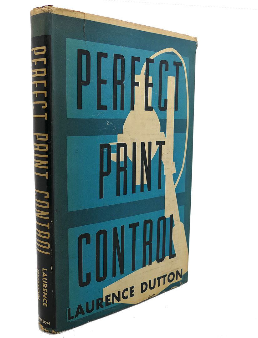LAURENCE DUTTON - Perfect Print Control
