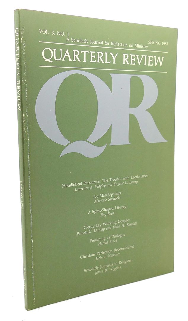  - Quarterly Review, Volume 3, No. 1 - Spring 1983: A Scholarly Journal for Reflection on Ministry