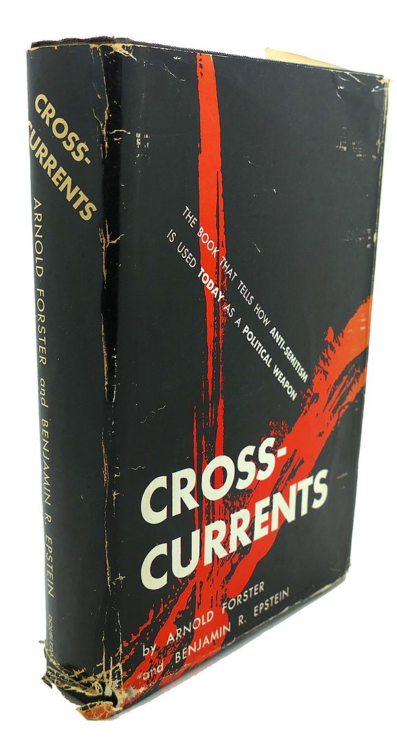 ARNOLD FORSTER, BENJAMIN R. EPSTEIN - Cross-Currents