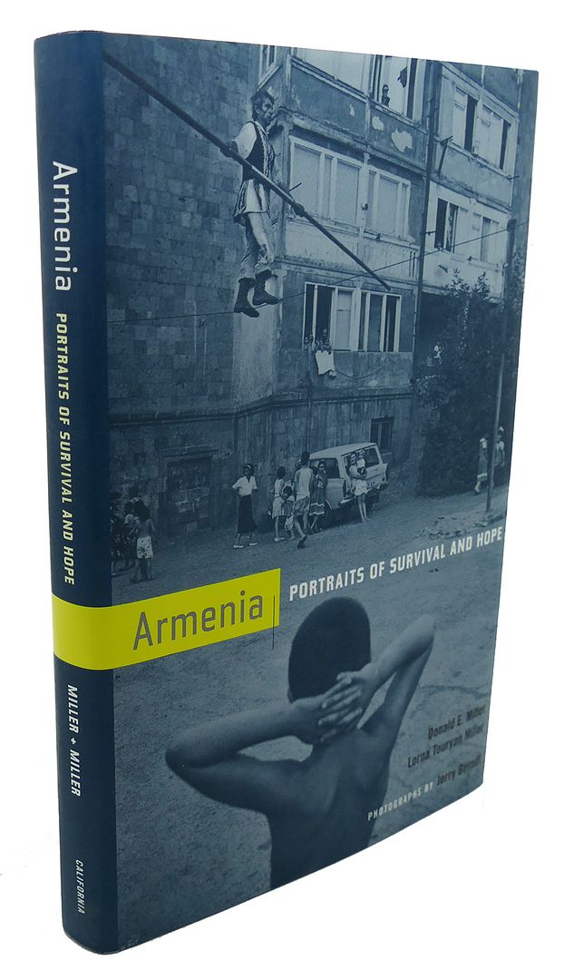 DONALD E. MILLER, LORNA TOURYAN MILLER, JERRY BERNDT - Armenia : Portraits of Survival and Hope
