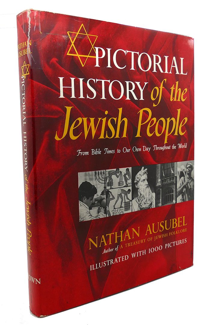 NATHAN AUSUBEL - Pictorial History of the Jewish People