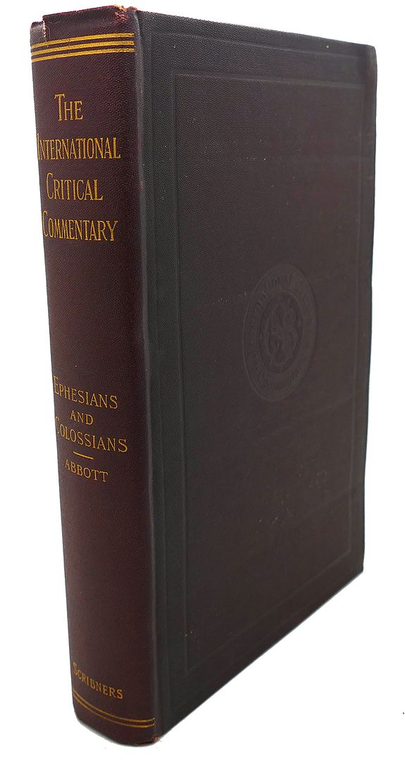 T. K. ABBOYY - Ephesians and Colossians a Critical and Exegetical Commentary the International Critical Commentary