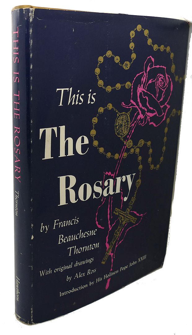 FRANCIS BEAUCHESNE THORNTON, ALEX ROSS (DRAWINGS) - This Is the Rosary