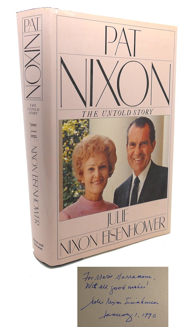 JULIE NIXON EISENHOWER - Pat Nixon : Signed 1st
