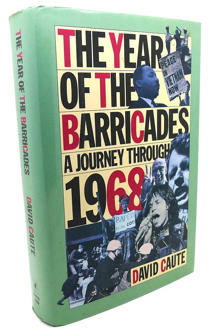 DAVID CAUTE - The Year of the Barricades : A Journey Through 1968