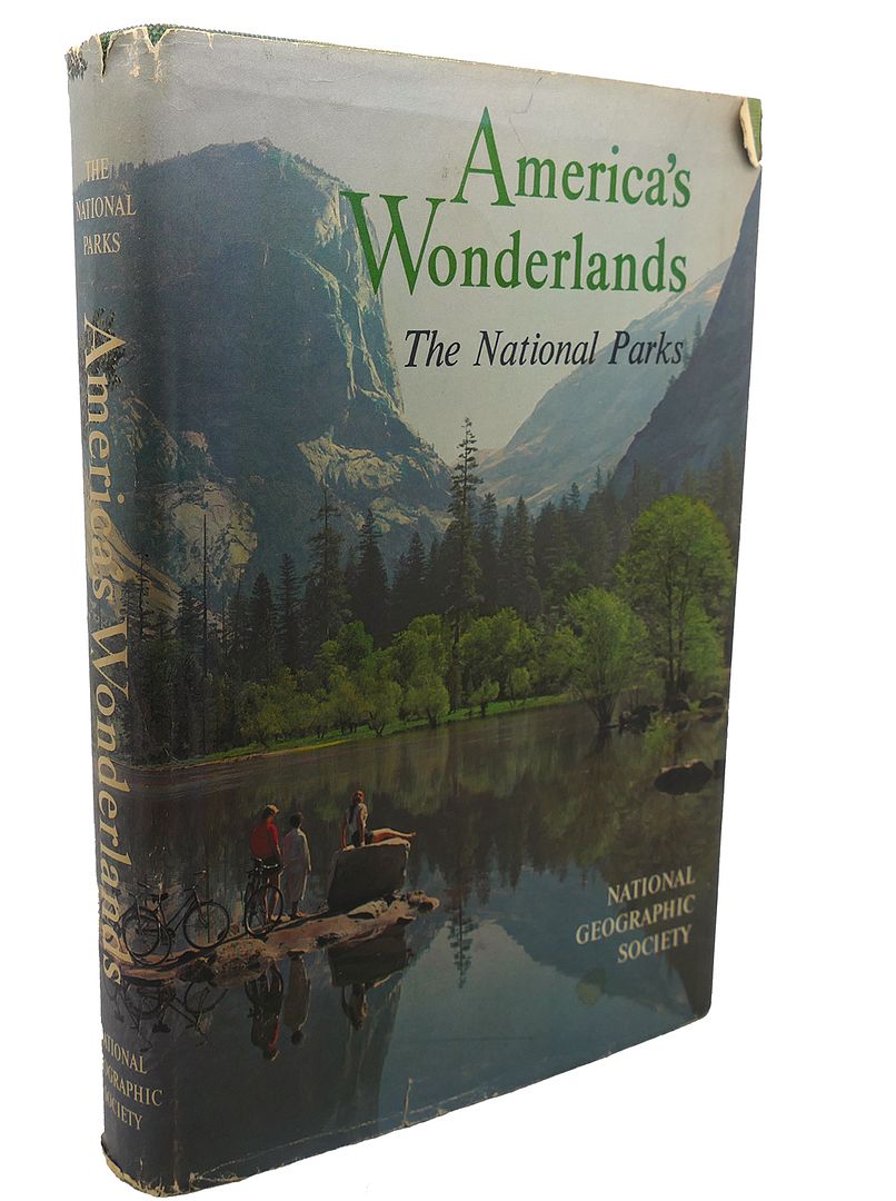  - America's Wonderlands : The Scenic National Parks and Monuments of the United States