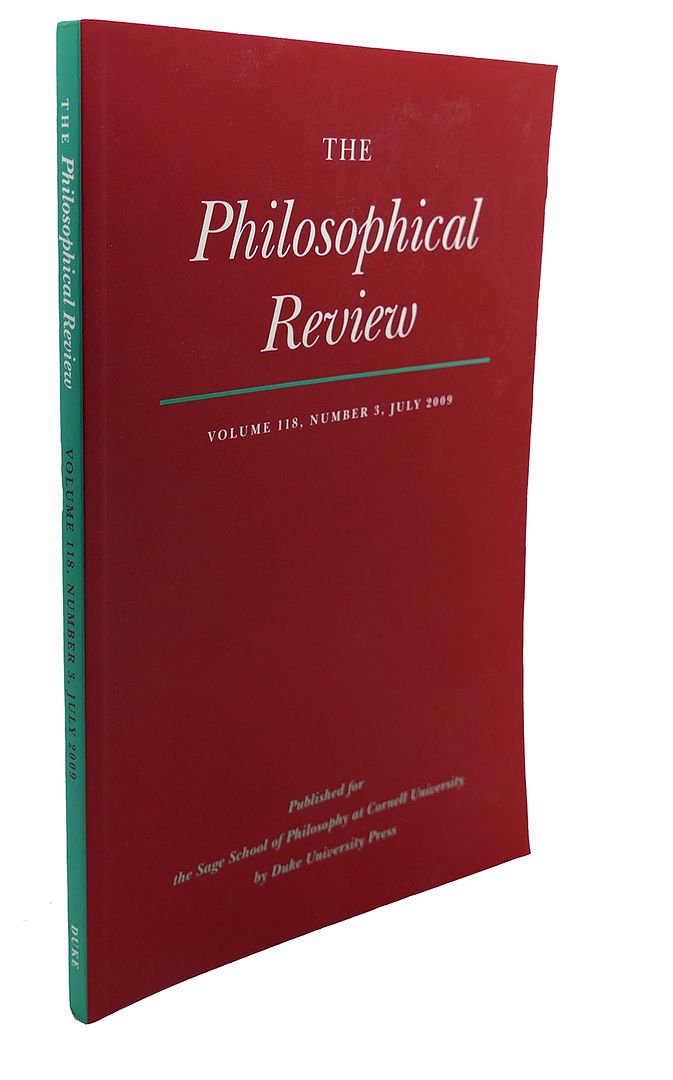  - The Philosophical Review, Vol. 118, Number 3, July 2009