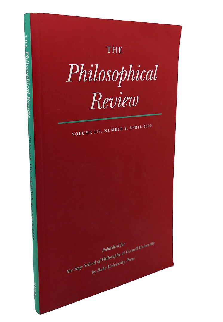  - The Philosophical Review, Vol. 118, Number 2, April 2009