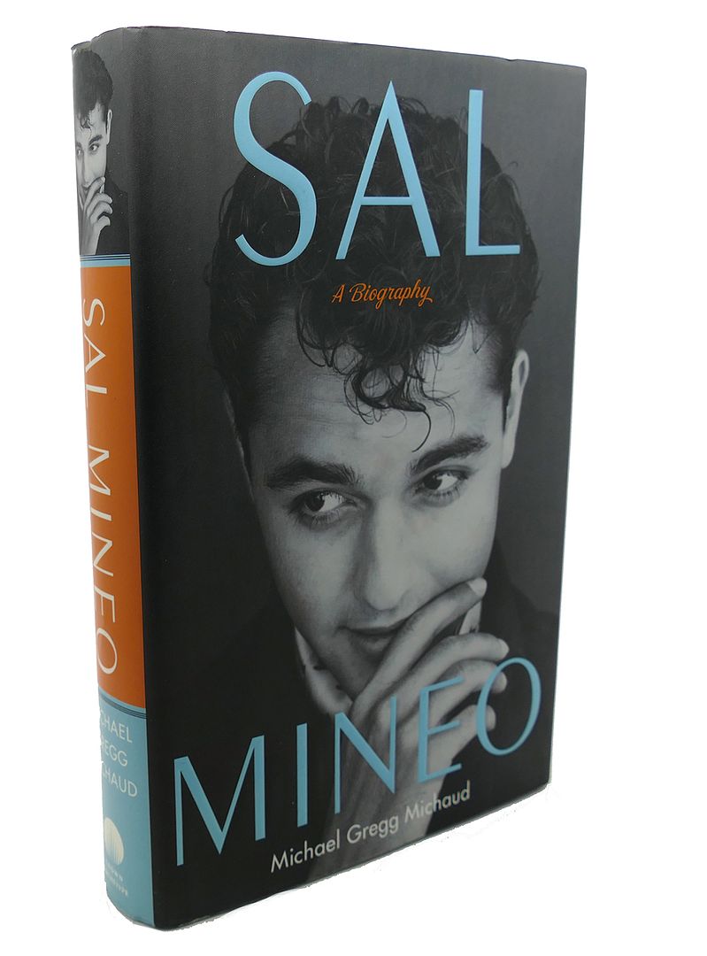 MICHAEL GREGG MICHAUD - Sal Mineo a Biography