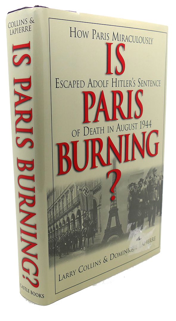 LARRY COLLINS, DOMINIQUE LA PIERRE - Is Paris Burning?