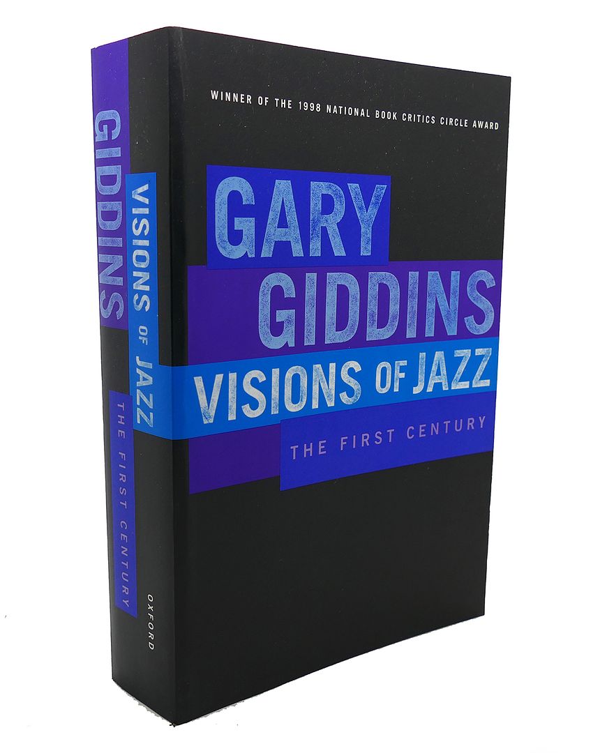 GARY GIDDINS - Visions of Jazz : The First Century