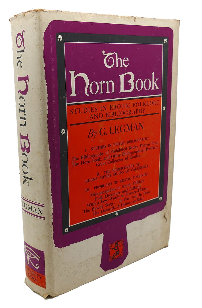 G. LEGMAN - The Horn Book : Studies in Erotic Folklore and Bibliography