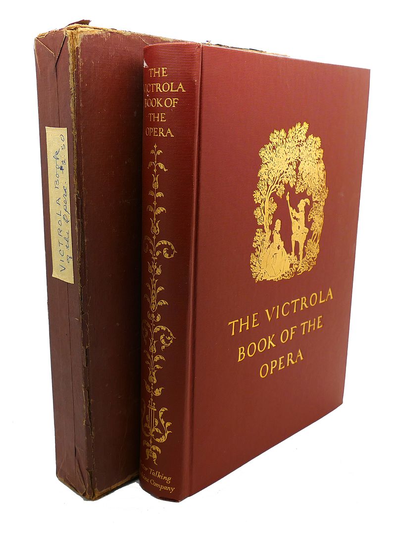  - The Victrola Book of the Opera