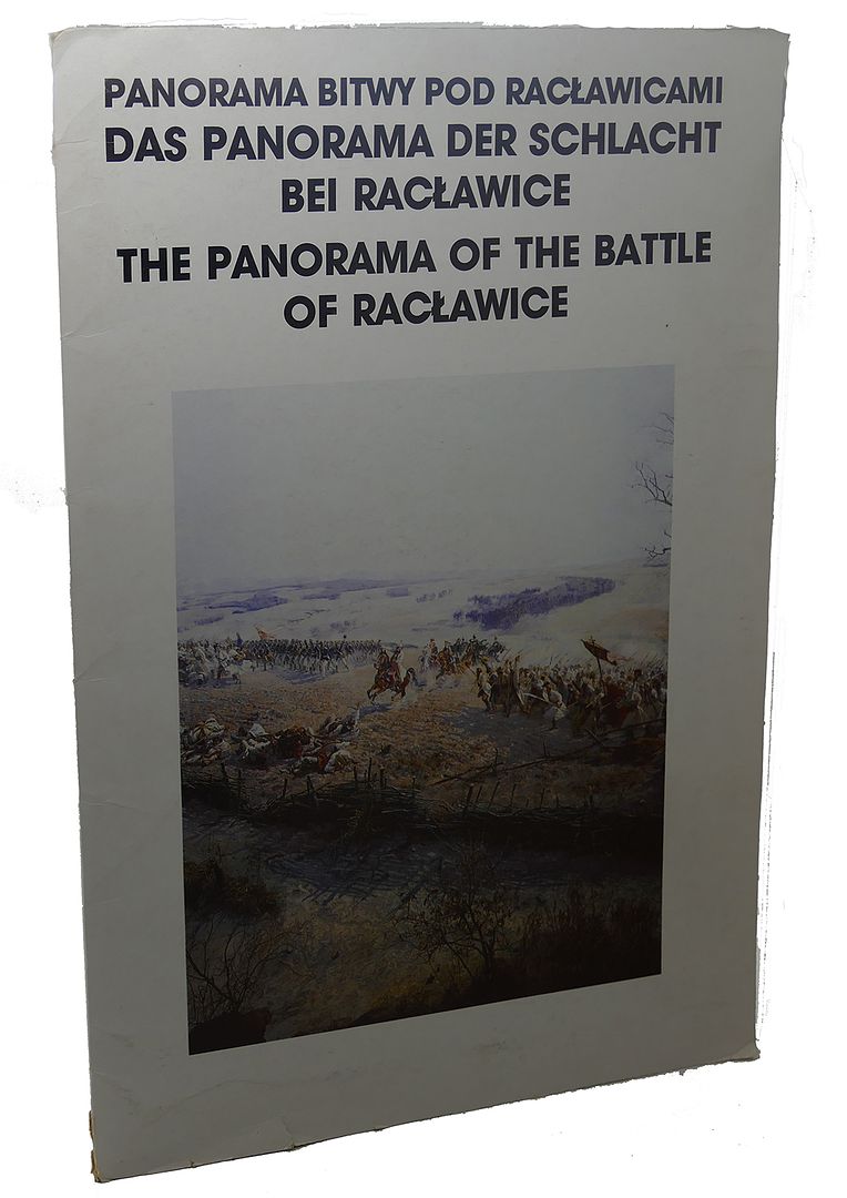  - The Panorama of the Battle of Raclawice