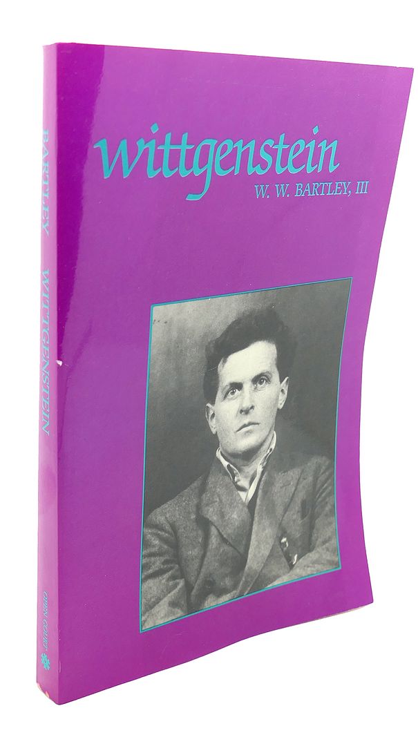 W. W. BARTLEY, III - Wittgenstein