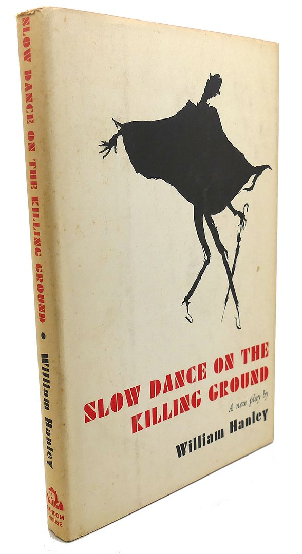 WILLIAM HANLEY - Slow Dance on the Killing Ground