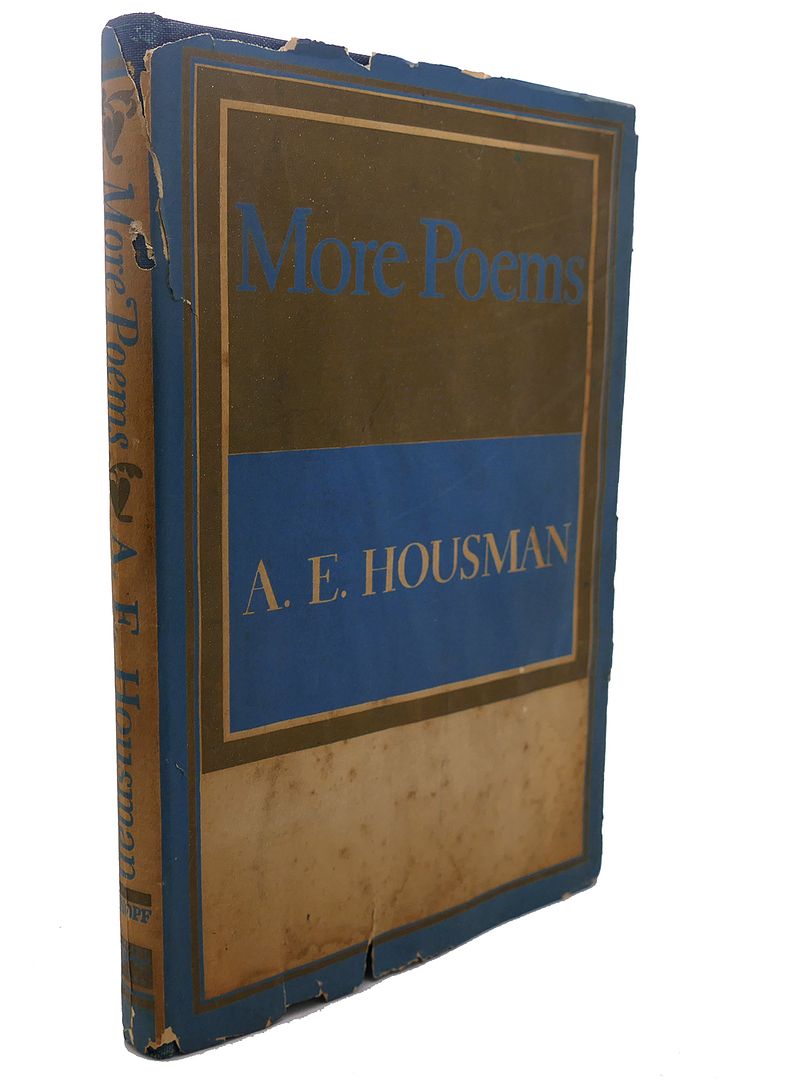 A. E. HOUSMAN - More Poems