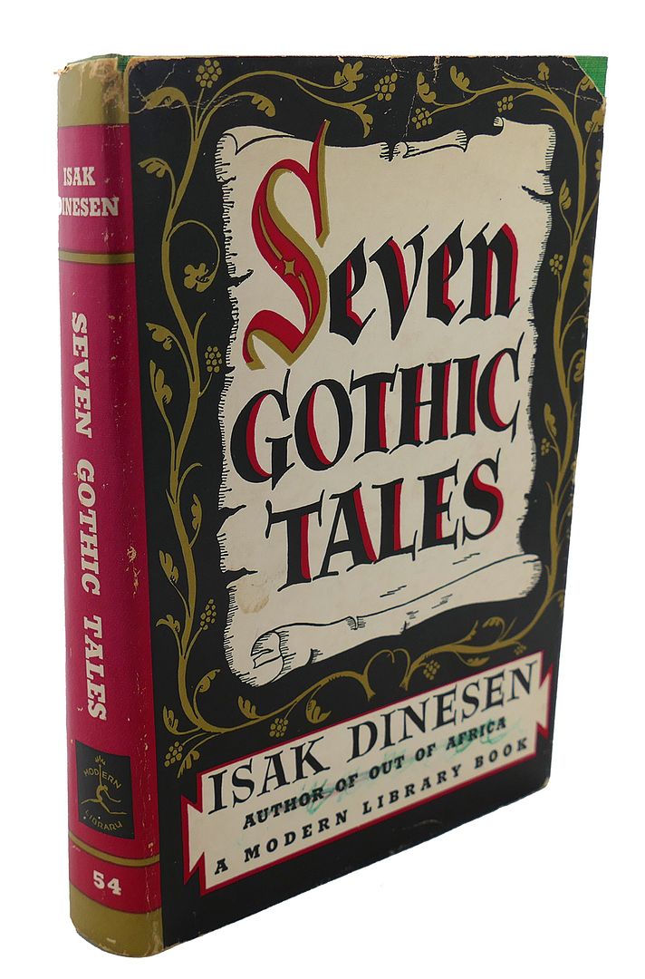 ISAK DINESEN - Seven Gothic Tales