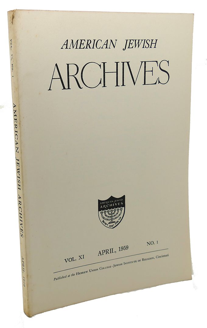  - American Jewish Archives, Vol. XI, April,1959, No. 1
