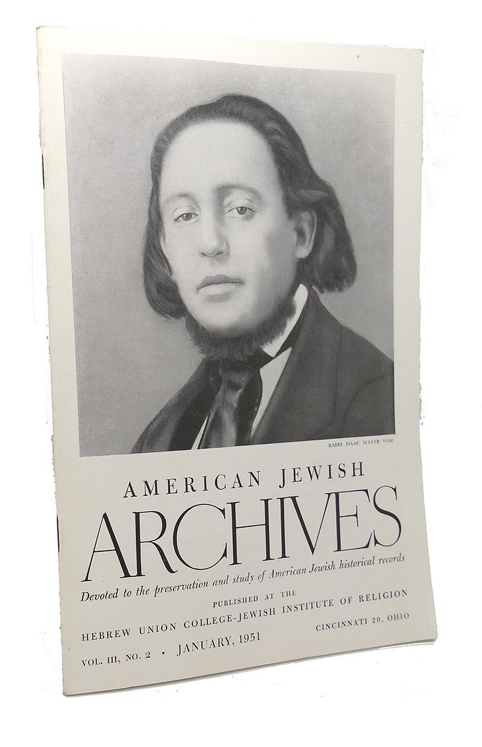  - American Jewish Archives, Vol. III, April,1951, No. 2