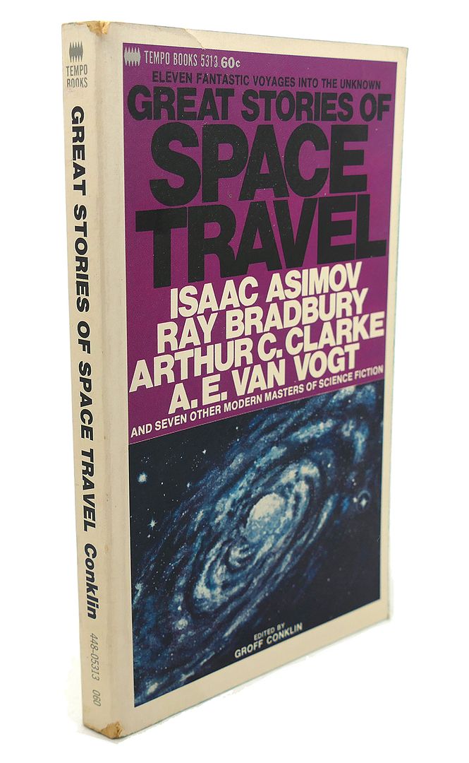 ISAAC ASMIOV, RAY BRADBURY, ARTHUR C. CLARKE, A. E. VAN VOGT - Great Stories of Space Travel