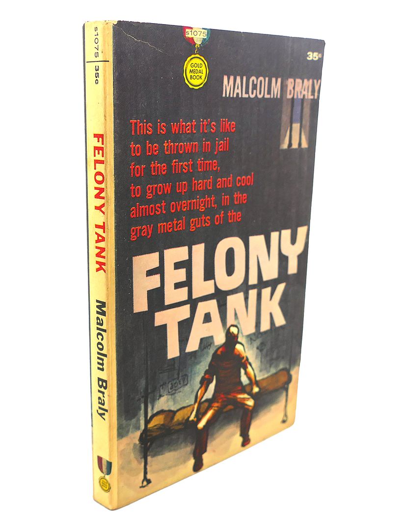 MALCOLM BRALY - Felony Tank